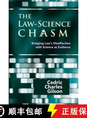 预订 The Law-Science Chasm: Bridging Law's Disaffection with Science as Evidence [9781610271448]