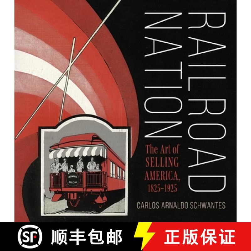 预订 Railroad Nation: The Art of Selling America, 1825-1925 [9780253072245]