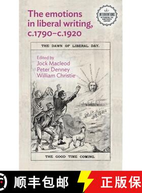 【3-4周达】The Emotions in Liberal Writing, C.1790-C.1920 [9781526185587]