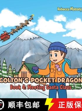 【3-4周达】COLTON'S POCKET DRAGON Book 4: Meeting Santa Claus [9781956895421]