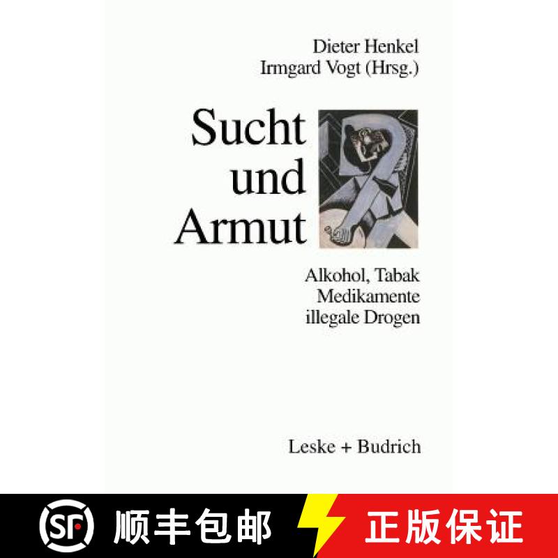 【3-4周达】Sucht und Armut : Alkohol, Tabak, illegale Drogen [9783810018854]