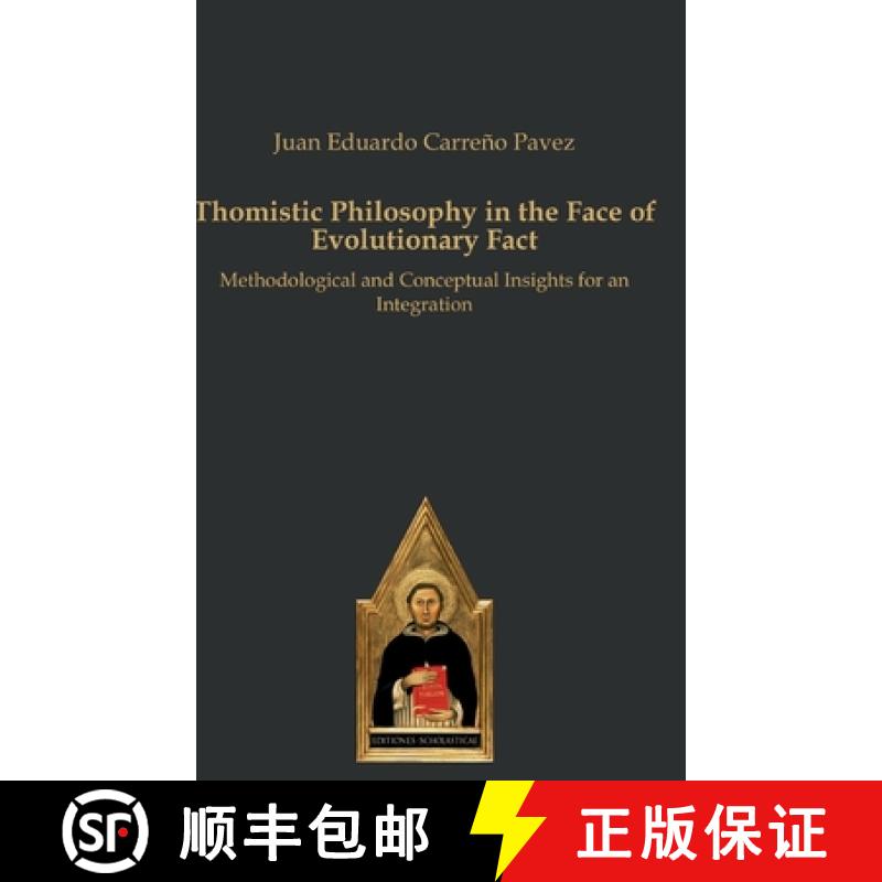 【3-4周达】Thomistic Philosophy in the Face of Evolutionary Fact: Methodological and Conceptual Insig... [9783868382952]