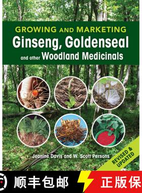 【3-4周达】Growing and Marketing Ginseng, Goldenseal and other Woodland Medicinals : 2nd Edition [9780865717664]