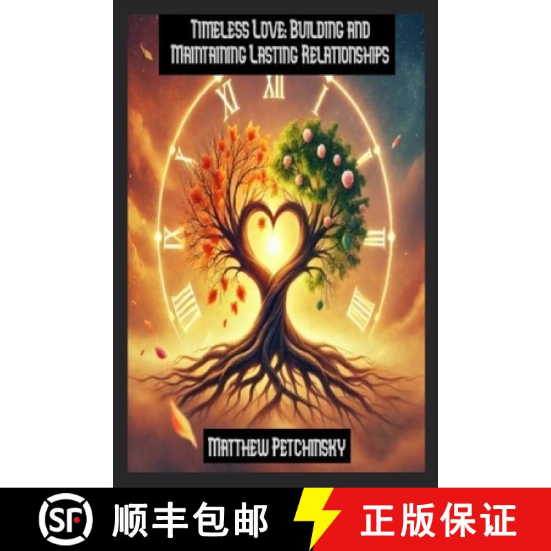 【2-3周达】Timeless Love: Building and Maintaining Lasting Relationships [9798348567613]