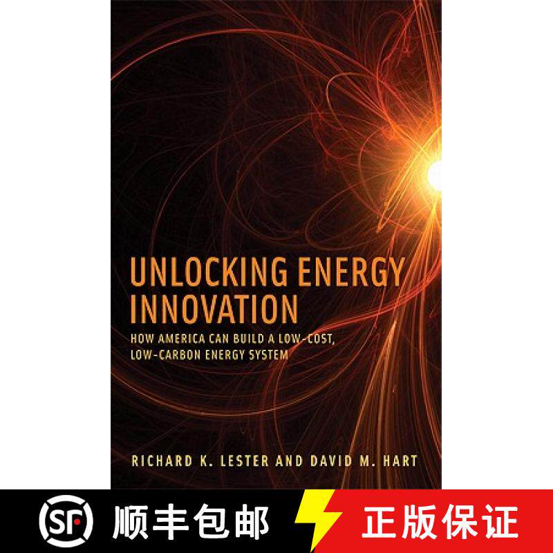 预订 Unlocking Energy Innovation: How America Can Build a Low-Cost, Low-Carbon Energy System [9780262016773]