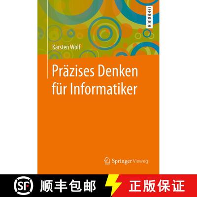 【3-4周达】Praezises Denken fuer Informatiker [9783662549728]