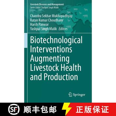 【3-4周达】Biotechnological Interventions Augmenting Livestock Health and Production [9789819922116]