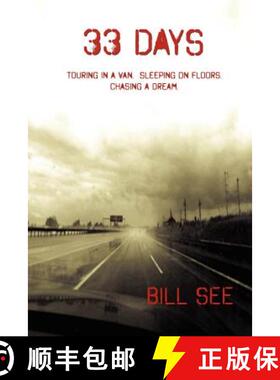 【3-4周达】33 Days: Touring in a Van, Sleeping on Floors, Chasing a Dream [9780557758814]