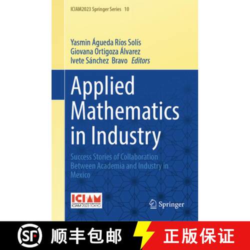 【3-4周达】精装 Applied Mathematics in Industry: Success Stories of Collaboration Between Academia an... [9789819547692]