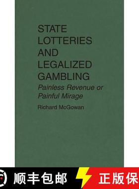 预订 State Lotteries and Legalized Gambling: Painless Revenue or Painful Mirage [9780899308593]
