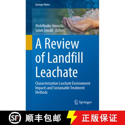 【3-4周达】精装 A Review of Landfill Leachate : Characterization Leachate Environment Impacts and Sus... [9783031555121]