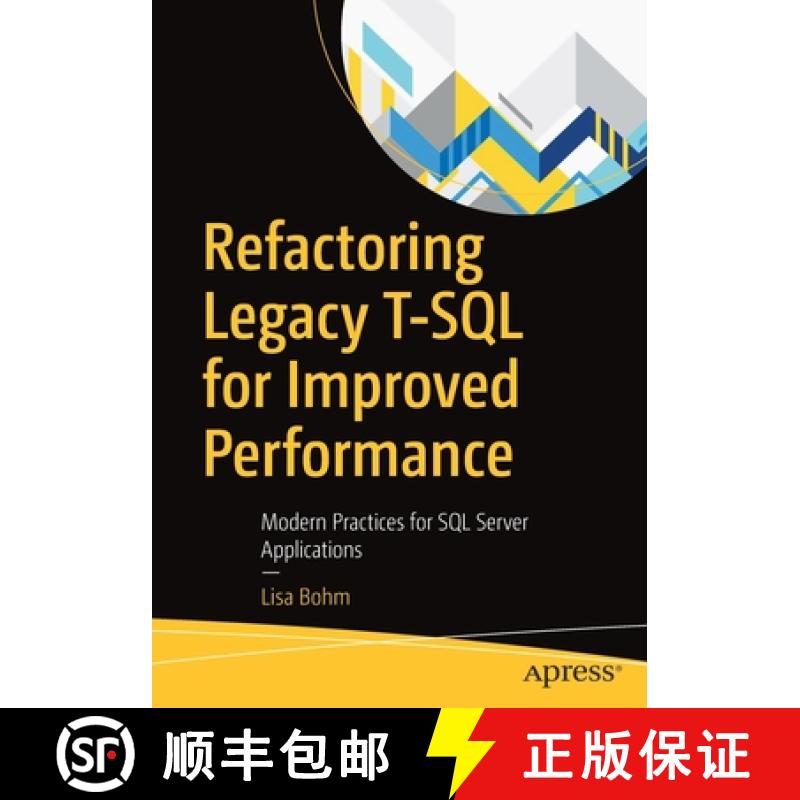 【4周达】Refactoring Legacy T-SQL for Improved Performance : Modern Practices for SQL Server Applicat... [9781484255803]