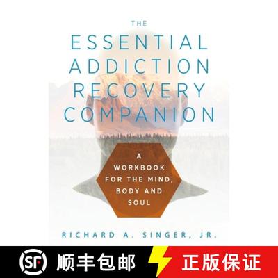 【3-4周达】The Essential Addiction Recovery Companion: A Guidebook for the Mind, Body, and Soul [9781615994021]