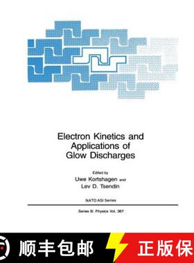 【3-4周达】Electron Kinetics and Applications of Glow Discharges [9781475785487]