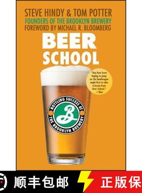 【3-4周达】Beer School:  Bottling Success At The Brooklyn Brewery [Wiley经管] [9780470068670]