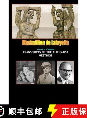 【3-4周达】8th Edition. Volume II. TRANSCRIPTS OF THE ALIENS-USA MEETINGS [9781304730404]