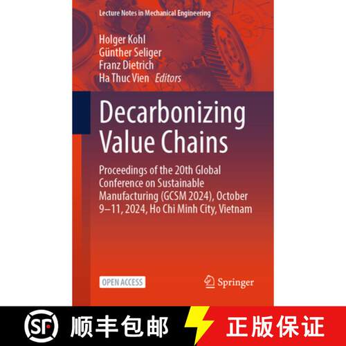 【3-4周达】Decarbonizing Value Chains: Proceedings of the 20th Global Conference on Sustainable Manuf... [9783031938900]