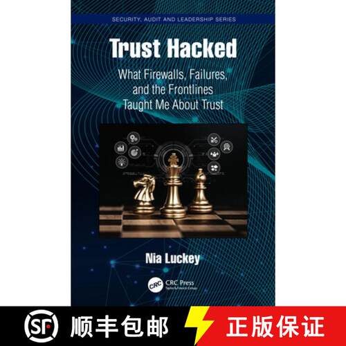 【3-4周达】精装 Trust Hacked: What Firewalls, Failures, and the Frontlines Taught Me about Trust [9781041172666]