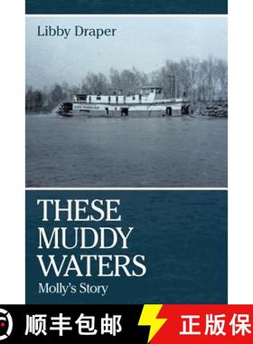 【3-4周达】These Muddy Waters: Molly's Story [9781462400928]