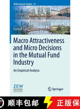 【3-4周达】Macro Attractiveness and Micro Decisions in the Mutual Fund Industry : An Empirical Analysis [9783642397233]