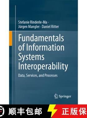 【3-4周达】Fundamentals of Information Systems Interoperability : Data, Services, and Processes [9783031483219]