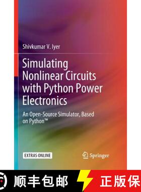 【3-4周达】Simulating Nonlinear Circuits with Python Power Electronics: An Open-Source Simulator, Bas... [9783319892658]