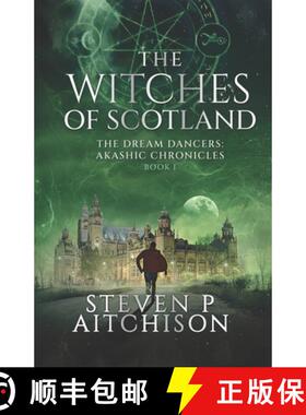【3-4周达】The Witches of Scotland: The Dream Dancers: Akashic Chronicles Book 1 [9781838032760]