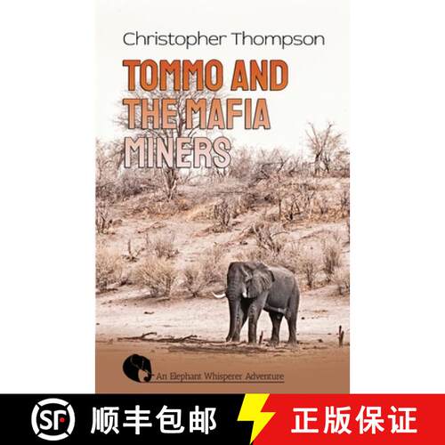 【3-4周达】Tommo and the Mafia Miners: An Elly Whisperer Adventure [9781800943858]