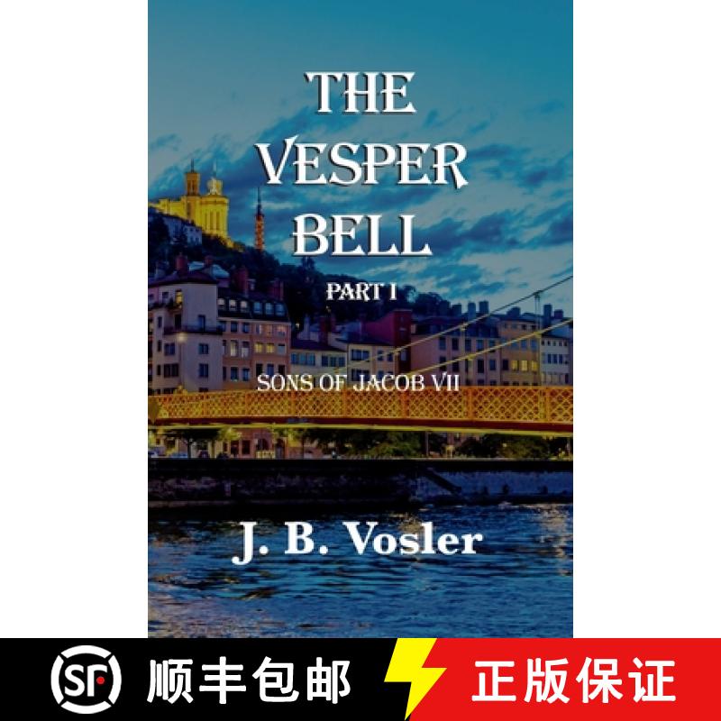 【3-4周达】The Vesper Bell, Part I-Sons Of Jacob VII [9781955036436]