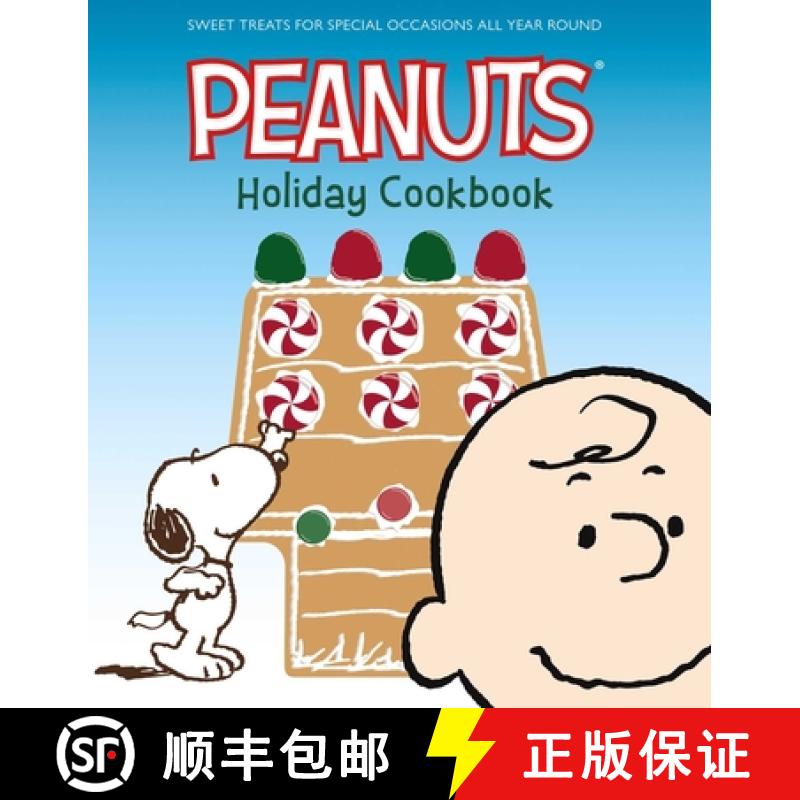 【3-4周达】The Peanuts Holiday Cookbook: Sweet Treats for Favorite Occasions All Year Round [9781681884479]