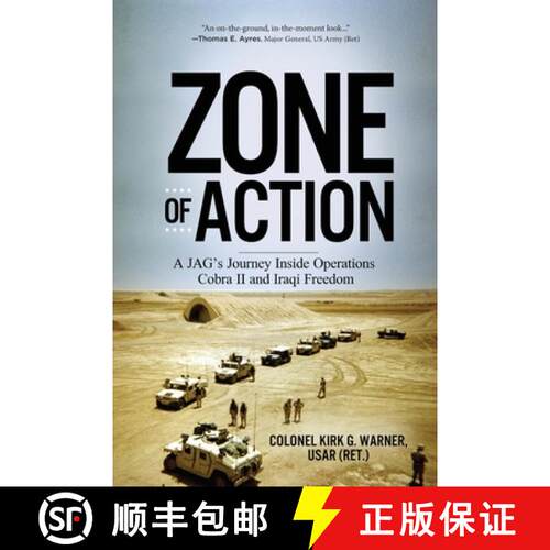 【3-4周达】Zone of Action: A JAG's Journey Inside Operations Cobra II and Iraqi Freedom [9781646631377]