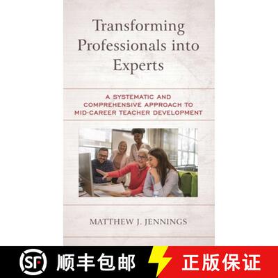 【3-4周达】Transforming Professionals into Experts : A Systematic and Comprehensive Approach to Mid-C... [9781475863413]
