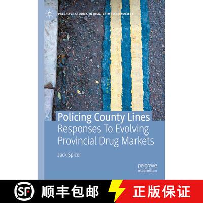 【3-4周达】精装 Policing County Lines : Responses To Evolving Provincial Drug Markets [9783030541927]