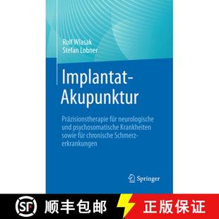 Psychosomatische 9783662712931 Implantat Für Neurologische Präzisionstherapie 4周达 Akupunktur Krankhei... Und