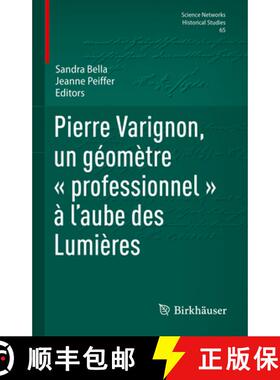 【3-4周达】Pierre Varignon, Un Géomètre « Professionnel » À l'Aube Des Lumières [9783031800269]