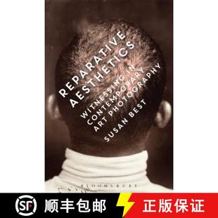 4周達 Witnessing Reparative Aesthetics Art 9781472529787 Photography Contemporary