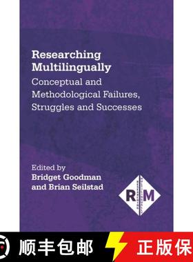 【3-4周达】Researching Multilingually : Conceptual and Methodological Failures, Struggles and Successes [9781788925686]