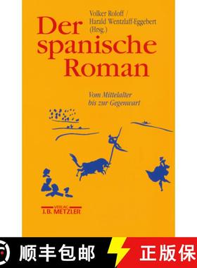 【3-4周达】Der Spanische Roman: Vom Mittelalter Bis Zur Gegenwart [9783476013163]