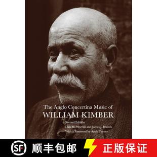 The Music Anglo Concertina William 4周達(dá) Kimber 9781953208217