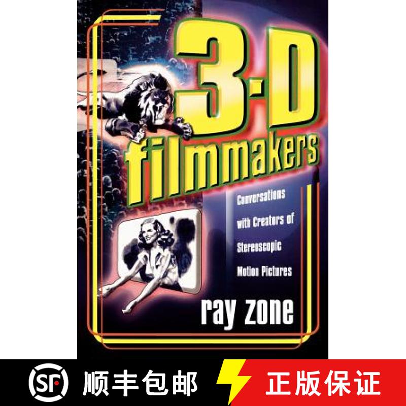 【3-4周达】3-D Filmmakers : Conversations with Creators of Stereoscopic Motion Pictures [9780810854376]