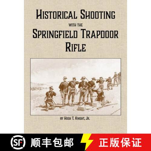 【3-4周达】Historical Shooting with the Springfield Trapdoor Rifle [9781300701224]