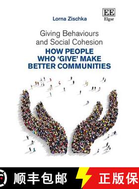 【3-4周达】Giving Behaviours and Social Cohesion - How People Who 'Give' Make Better Communities: How... [9781788114196]