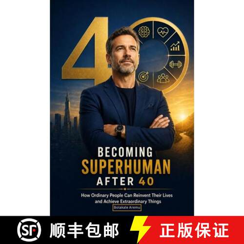 【3-4周达】Becoming Superhuman After 40: How Ordinary People Can Reinvent Their Lives and Achieve Ext... [9798256136611]