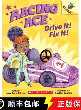 【3-4周达】Drive It! Fix It!: An Acorn Book (Racing Ace #1): Volume 1 [9781338553789]