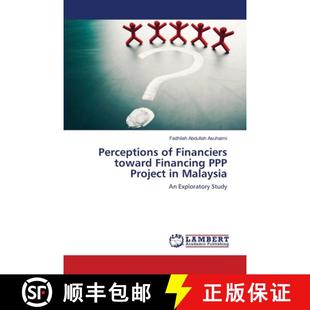 预订 Perceptions of Financiers toward Financing PPP Project in Malaysia [9783659129636]