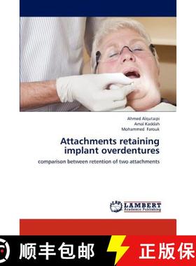 预订 Attachments retaining implant overdentures [9783659187483]