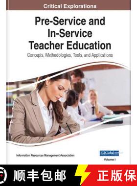 【3-4周达】Pre-Service and In-Service Teacher Education: Concepts, Methodologies, Tools, and Applicat... [9781522573050]