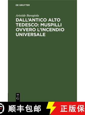 预订 Dall'antico alto tedesco: Muspilli ovvero l'incendio universale [9783112384534]