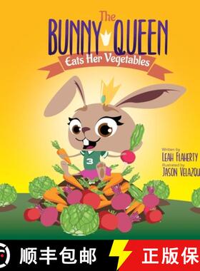 【3-4周达】The Bunny Queen Eats Her Vegetables [9798985156690]