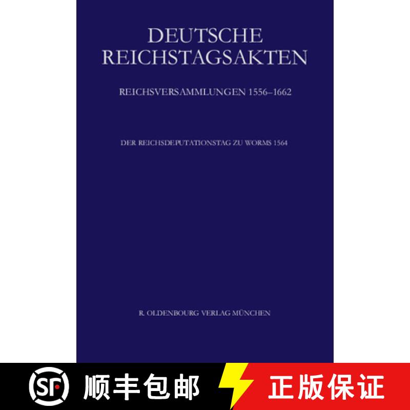 【3-4周达】精装 Deutsche Reichstagsakten, Der Reichsdeputationstag zu Worms 1564 [9783486588071] - 实物图